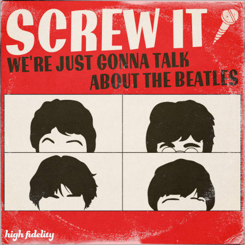 Screw it We're Just Gonna Talk About the Beatles podcast art - beatles vector outline with white and black text on a red background.
